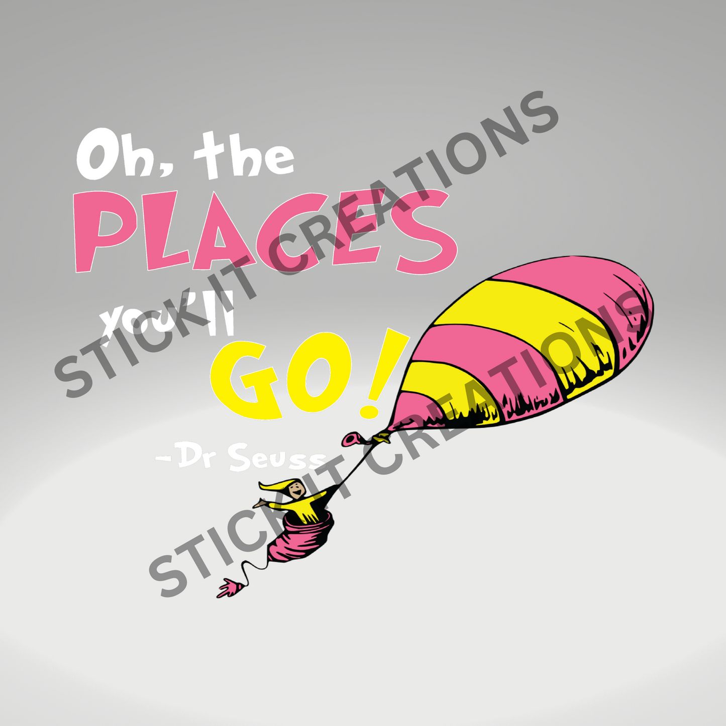 OH, THE PLACES YOU'LL GO