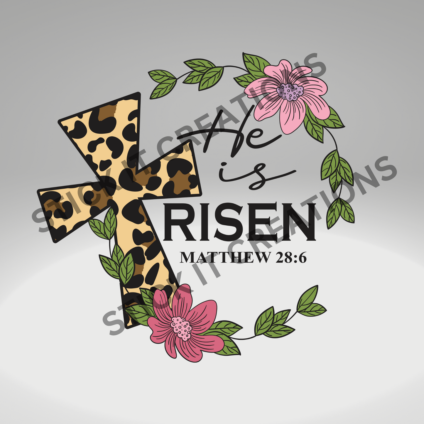 HE IS RISEN W/ CHEETAH CROSS AND FLOWERS