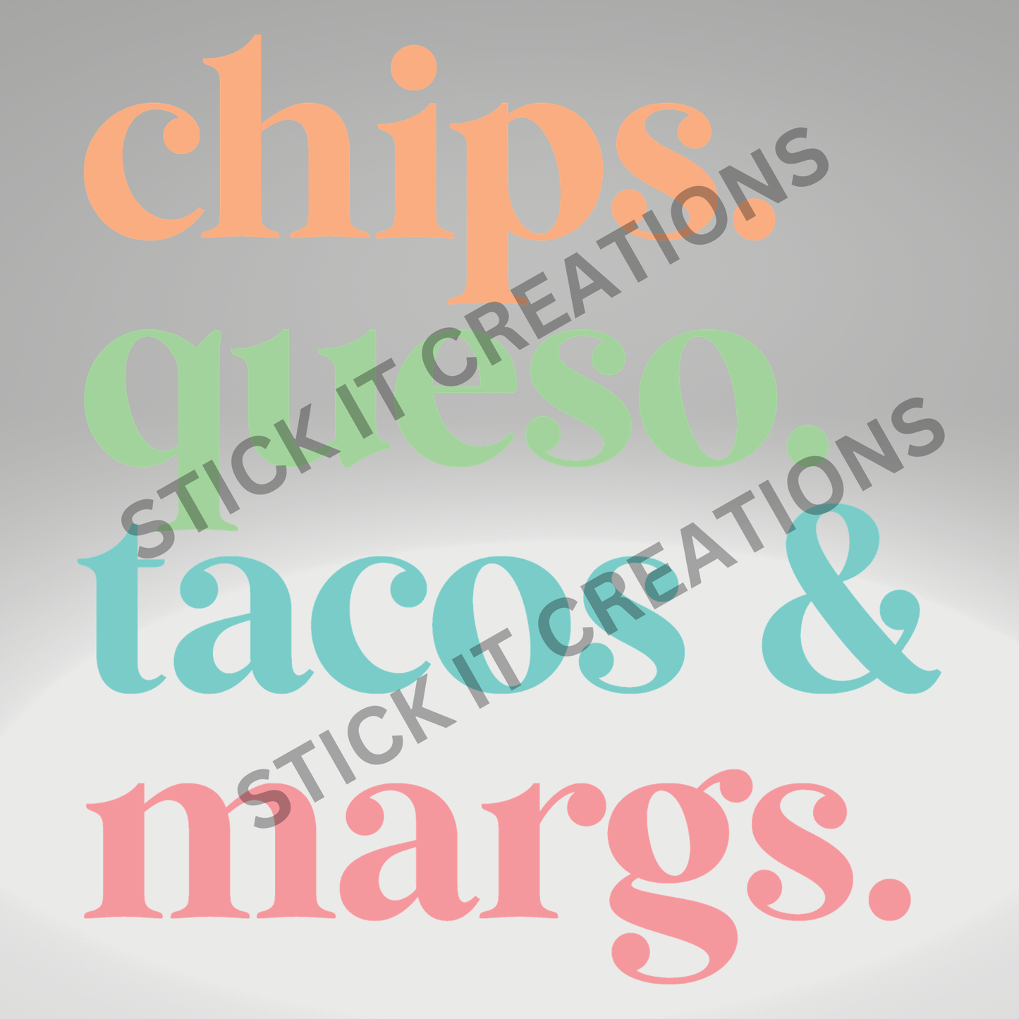 CHIPS. QUESO. TACOS & MARGS.