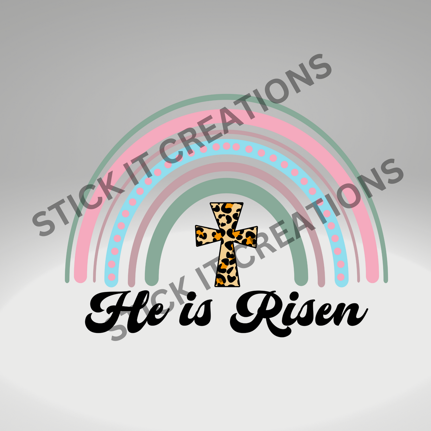 HE IS RISEN RAINBOW W/ LEOPARD CROSS