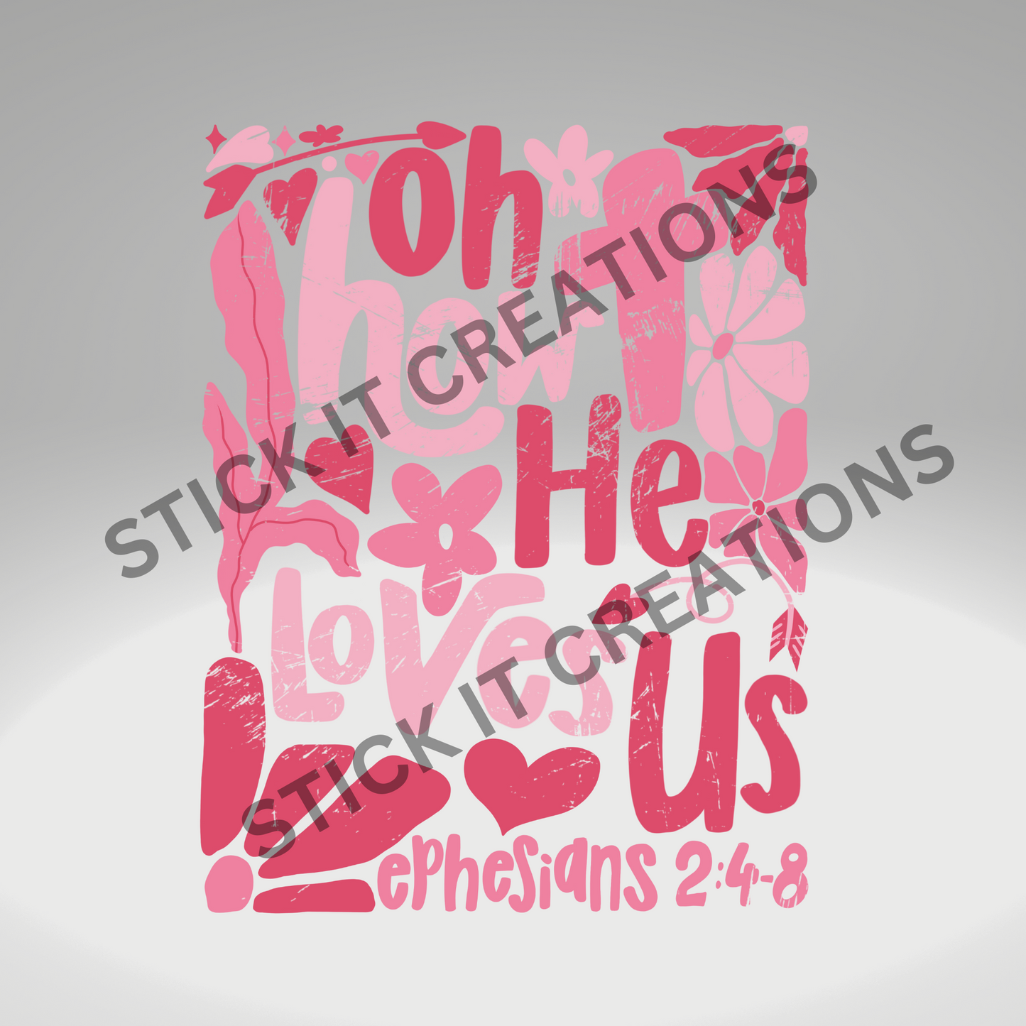 OH, HOW HE LOVES US