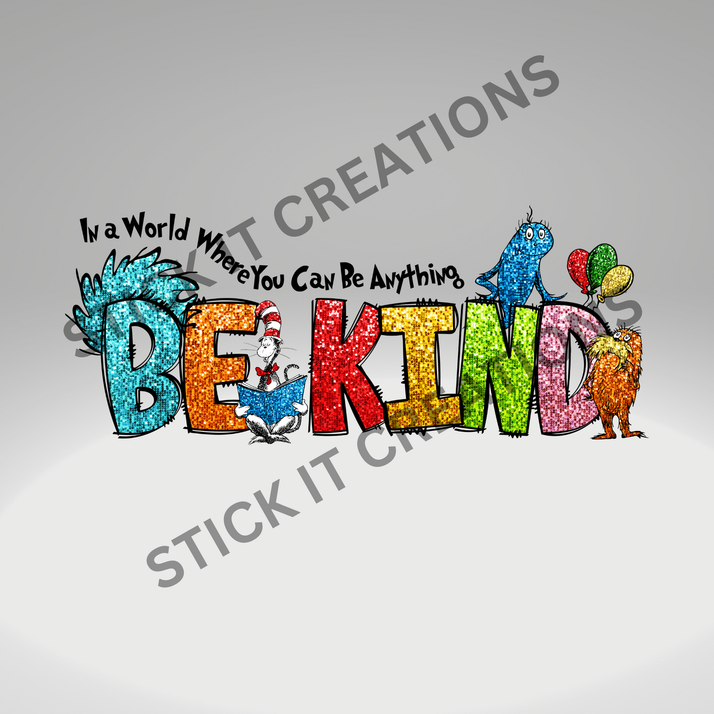 GLITTER BE KIND DR. SEUSS