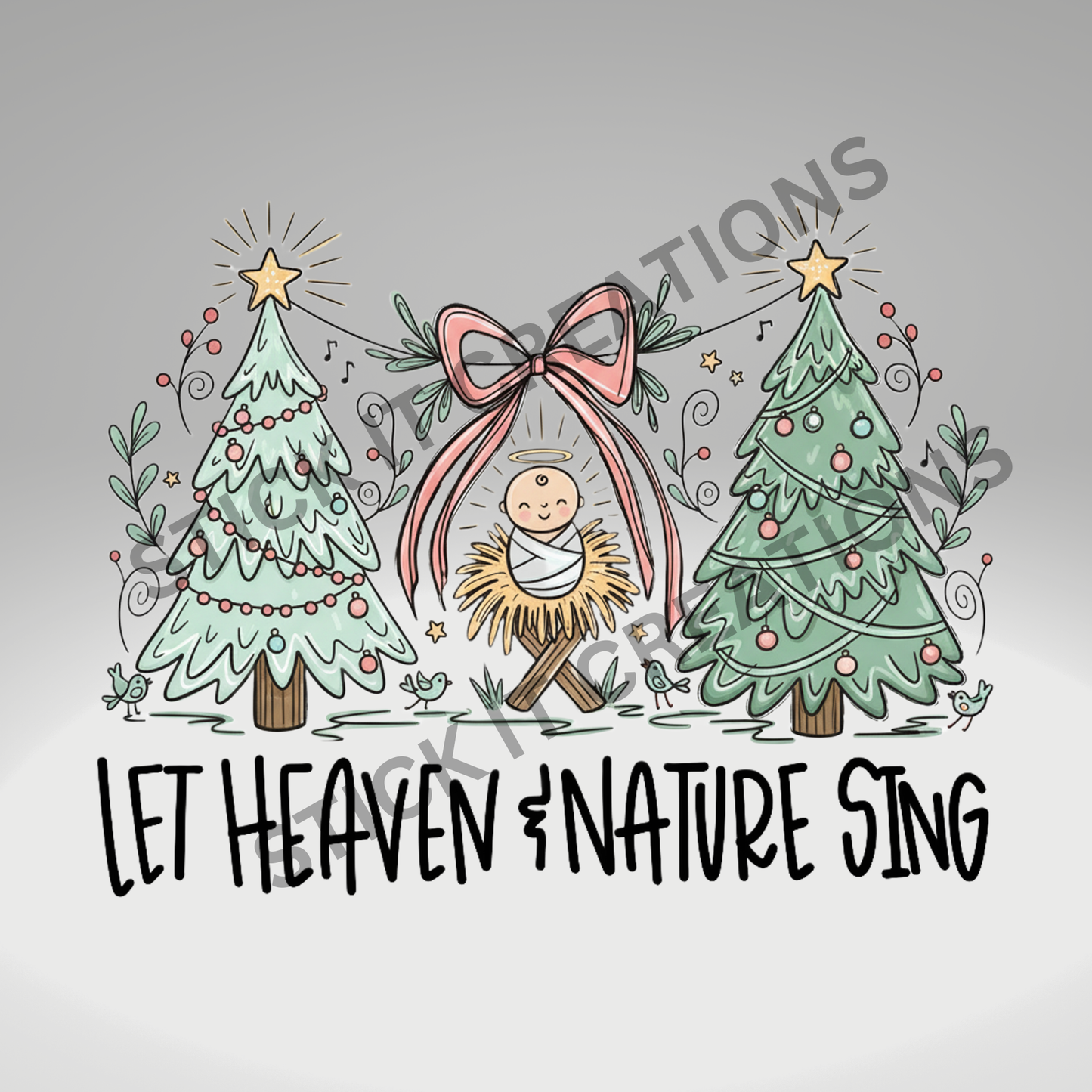 LET HEAVEN & NATURE SING