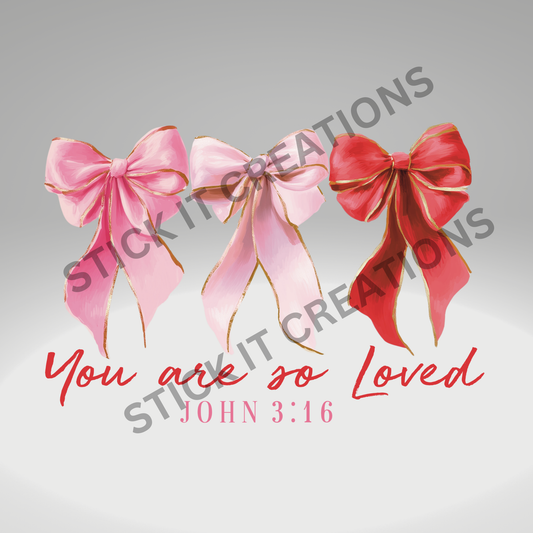 You Are So Loved John 3:16