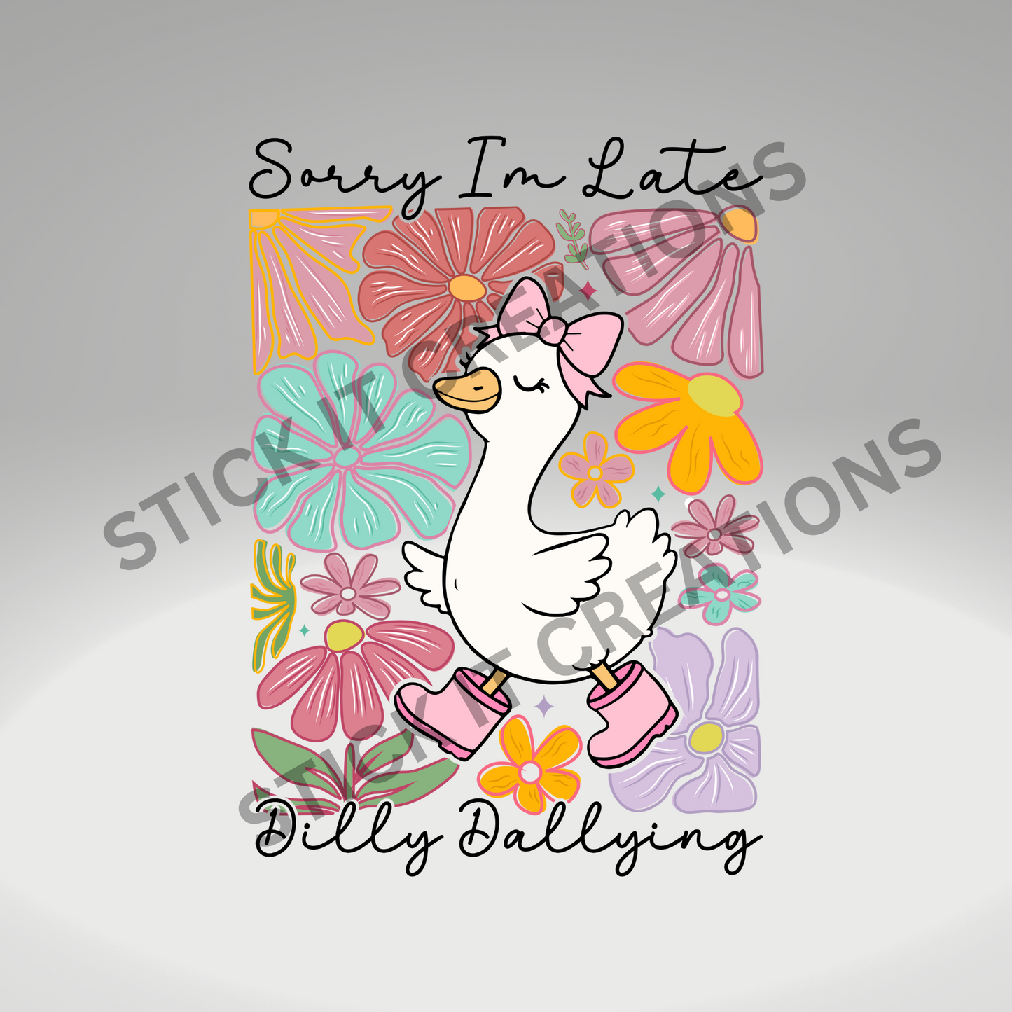 SORRY I'M LATE DILLY DALLING