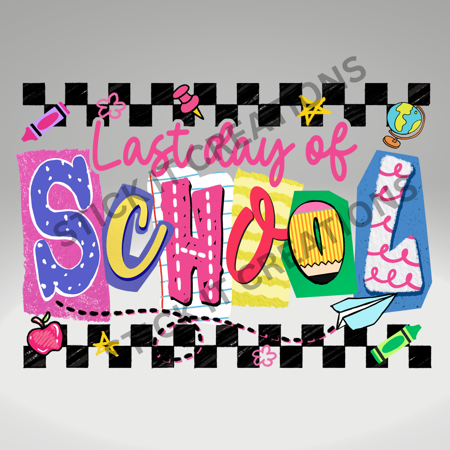 LAST DAY OF SCHOOL