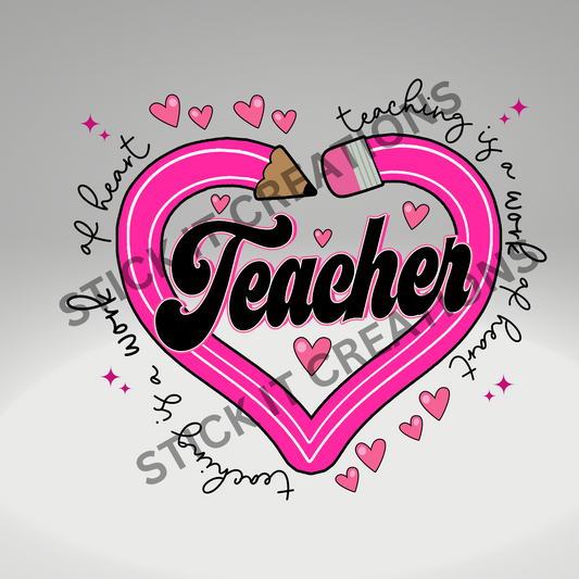 TEACHING IS A WORK OF HEART