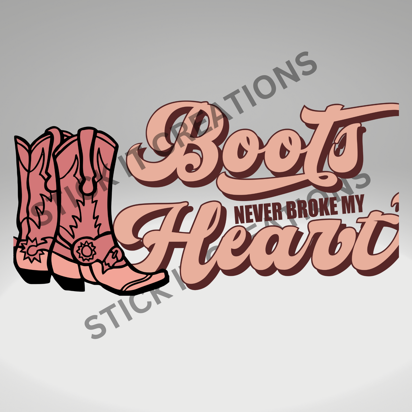 BOOTS NEVER BROKE MY HEART