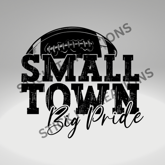 SMALL TOWN BIG PRIDE