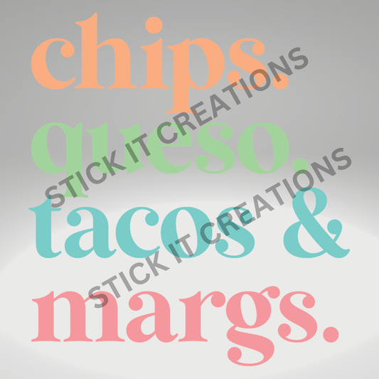 CHIPS. QUESO. TACOS & MARGS.