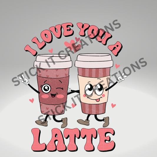 I LOVE YOU A LATTE