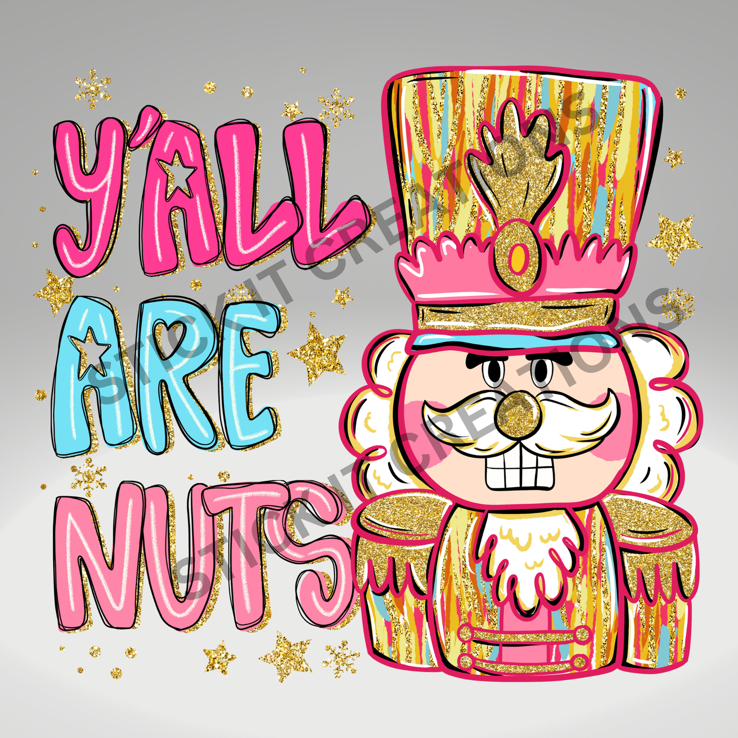 Y'ALL ARE NUTS BRUSHSTROKE