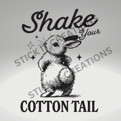 SHAKE YOUR COTTON TAIL