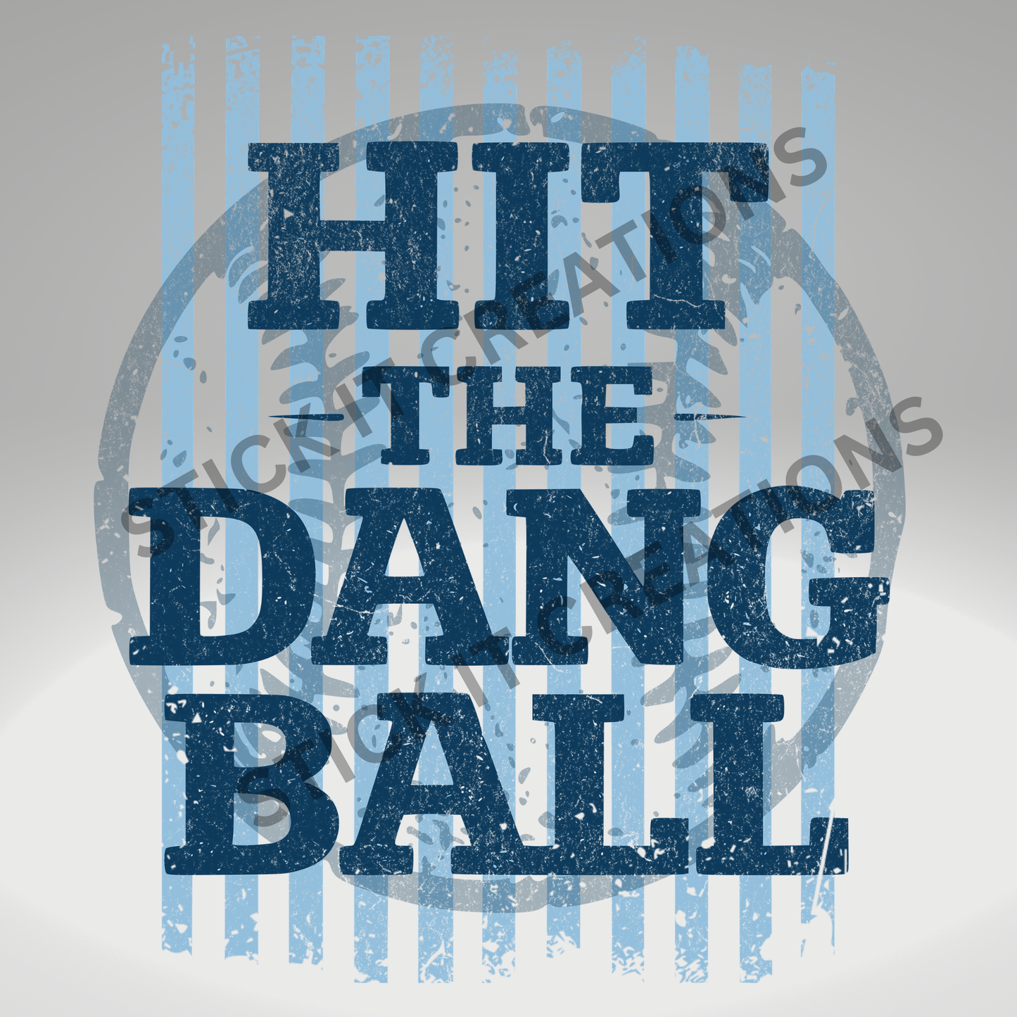 HIT THE DANG BALL