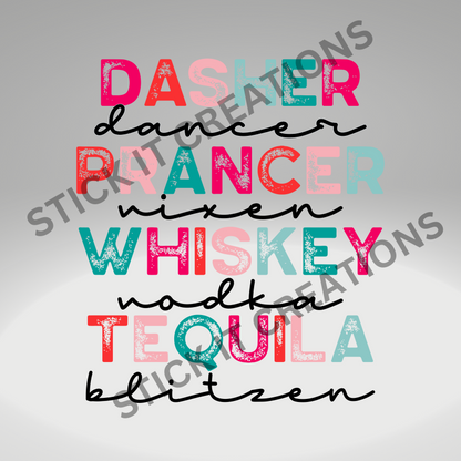 DASHER, PRANCER, WHISKEY, TEQUILA