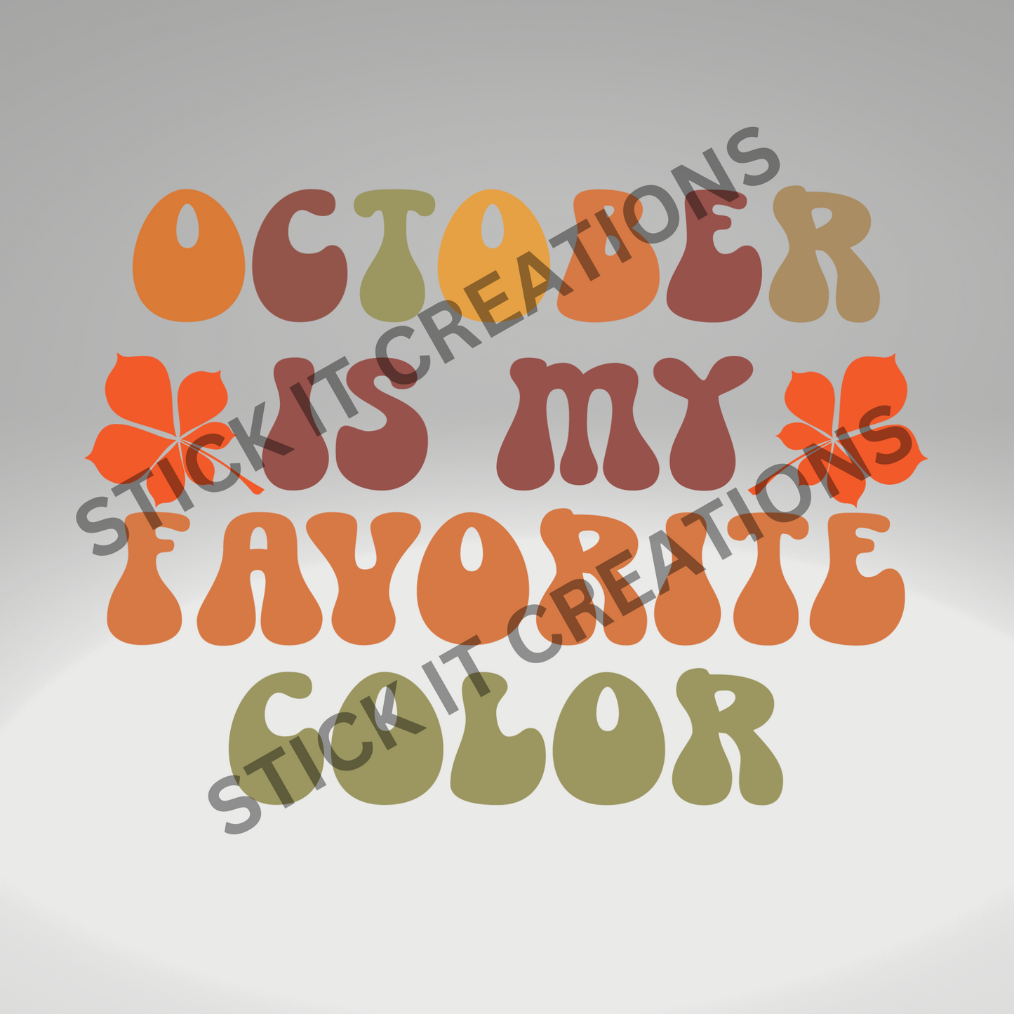 OCTOBER IS MY FAVORITE COLOR