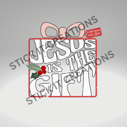 JESUS IS THE GIFT