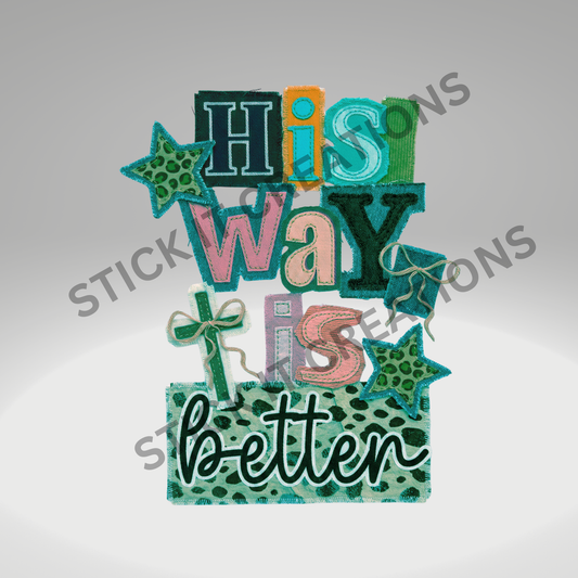 HIS WAY IS BETTER