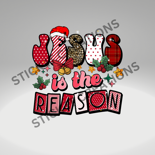 JESUS IS THE REASON