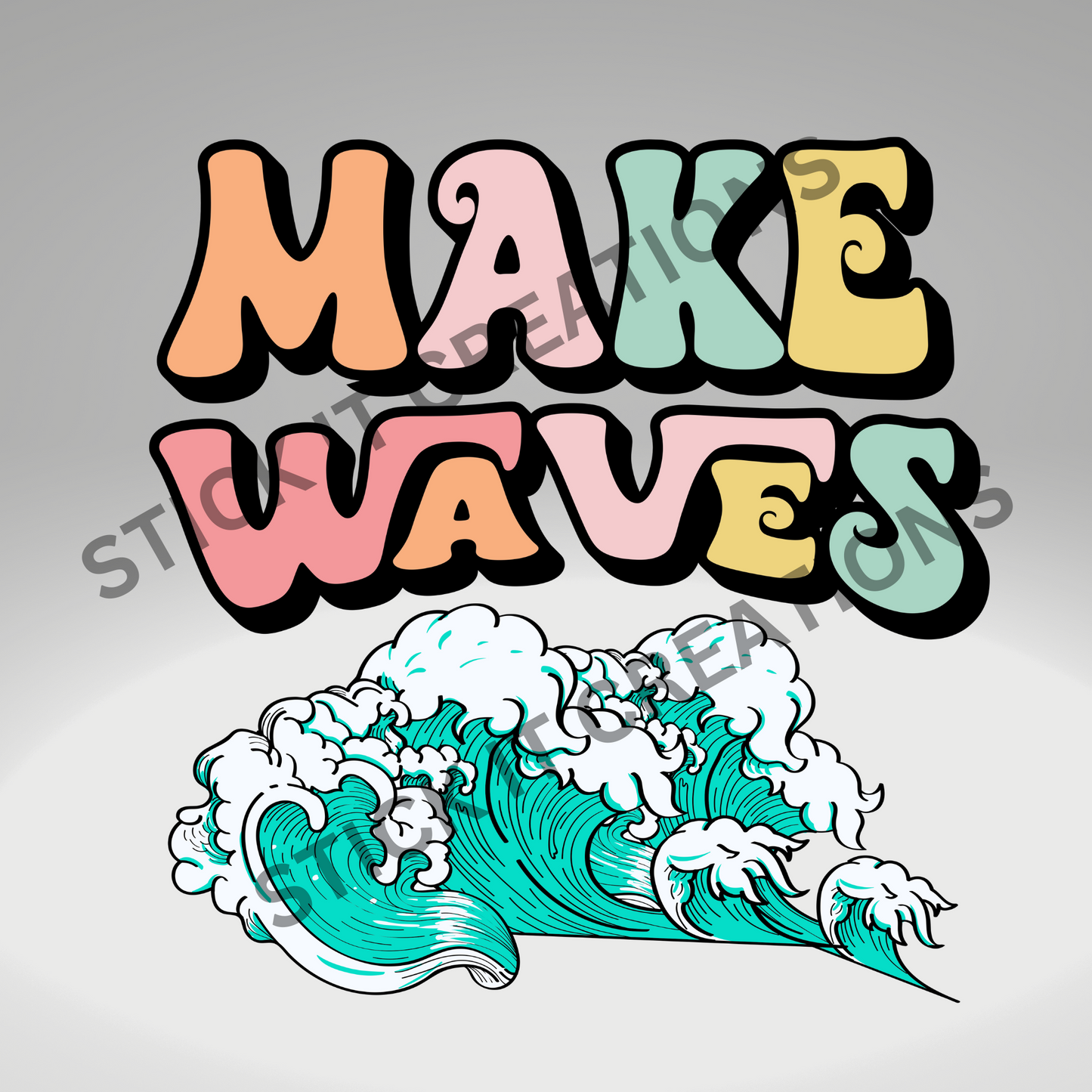 MAKE WAVES